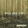 Protectors - Soul And Fire Is All We Ever Need LP